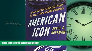 READ THE NEW BOOK American Icon: Alan Mulally and the Fight to Save Ford Motor Company BOOK ONLINE