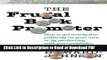 Read The Frugal Book Promoter: Second Edition: How to get nearly free publicity on your own or by