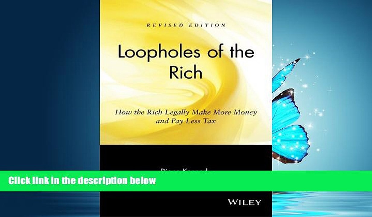 READ THE NEW BOOK Loopholes of the Rich: How the Rich Legally Make More Money and Pay Less Tax