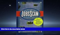 READ THE NEW BOOK The Great American Jobs Scam: Corporate Tax Dodging and the Myth of Job Creation