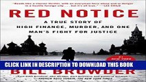 [PDF] Red Notice: A True Story of High Finance, Murder, and One Man s Fight for Justice Popular