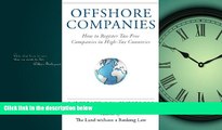 READ THE NEW BOOK Offshore Companies: How To Register Tax-Free Companies in High-Tax Countries
