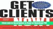 Read Get Clients Now!(TM): A 28-Day Marketing Program for Professionals, Consultants, and Coaches