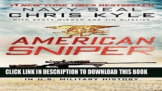 [PDF] American Sniper: The Autobiography of the Most Lethal Sniper in U.S. Military History