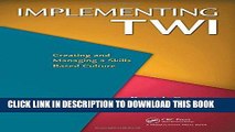 [PDF] Implementing TWI: Creating and Managing a Skills-Based Culture Full Online