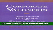 [PDF] Corporate Valuation: Tools for Effective Appraisal and Decision-Making Popular Collection