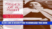 [PDF] Story of a Soul: The Autobiography of St. Therese of Lisieux, Third Edition Popular Online