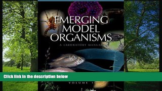 FAVORIT BOOK Emerging Model Organisms: A Laboratory Manual, Volume 1 BOOOK ONLINE