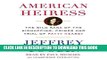 [PDF] American Heiress: The Wild Saga of the Kidnapping, Crimes and Trial of Patty Hearst Full