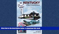 Best books  Kentucky Curiosities: Quirky Characters, Roadside Oddities   Other Offbeat Stuff
