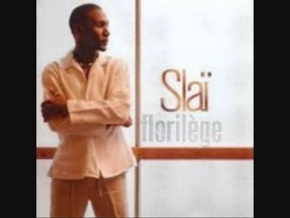 Slaï -  Ce Soir Ou Jamais