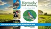 GET PDFbooks  Kentucky Bird Watching: A Year-Round Guide READ ONLINE