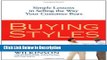 [PDF] Buying Styles: Simple Lessons in Selling the Way Your Customers Buys [Download] Full Ebook