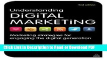 Read Understanding Digital Marketing: Marketing Strategies for Engaging the Digital Generation