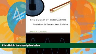 Buy NOW  The Sound of Innovation: Stanford and the Computer Music Revolution (Inside Technology)
