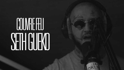 Couvre Feu - Freestyle live : SETH GUEKO