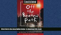 liberty books  Louisiana Off the Beaten Path: A Guide to Unique Places (Off the Beaten Path