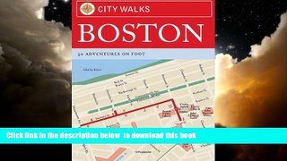 Best books  City Walks: Boston: 50 Adventures on Foot BOOOK ONLINE