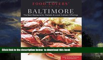 liberty books  Food Lovers  Guide toÂ® Baltimore: The Best Restaurants, Markets   Local Culinary