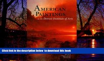 Best books  American Paintings in the Detroit Institute of Arts, Vol. II: Works by Artists Born