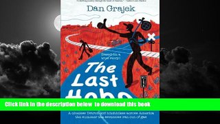 Read books  The Last Hobo: A Clueless Detroit Kid Hitchhikes across America the Summer the