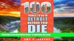 Read books  100 Things to Do in Detroit Before You Die (100 Things to Do Before You Die) BOOK