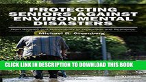 [PDF] Epub Protecting Seniors Against Environmental Disasters: From Hazards and Vulnerability to