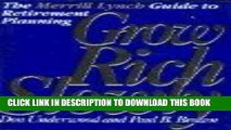 [PDF] Epub Grow Rich Slowly: The Merrill Lynch Guide to Retirement Planning Full Download