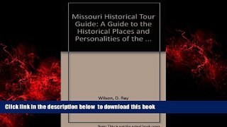 liberty books  Missouri Historical Tour Guide: A Guide to the Historical Places and Personalities
