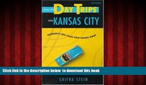 Read book  Day Trips from Kansas City: Getaways Less Than Two Hours Away (Day Trips Series) BOOK