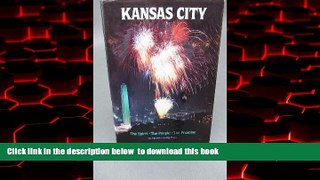 Read book  Kansas City: The Spirit, the People, the Promise BOOOK ONLINE