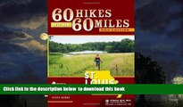 Read books  60 Hikes Within 60 Miles: St. Louis: Including Sullivan, Potosi, and Farmington BOOK