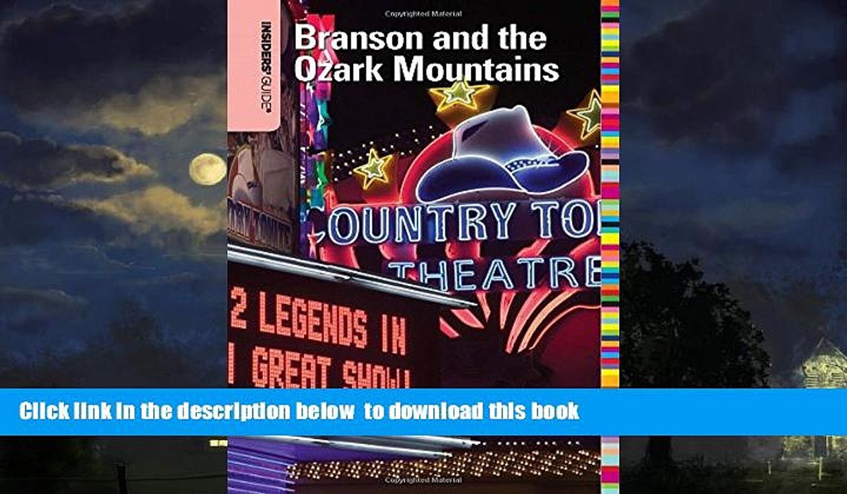 Read books  Insiders  GuideÂ® to Branson and the Ozark Mountains (Insiders  Guide Series) BOOK