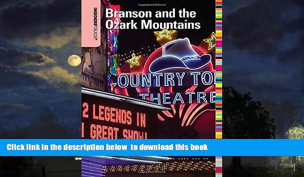 Read books Insiders GuideÂ® to Branson and the Ozark Mountains (Insiders Guide Series) BOOK