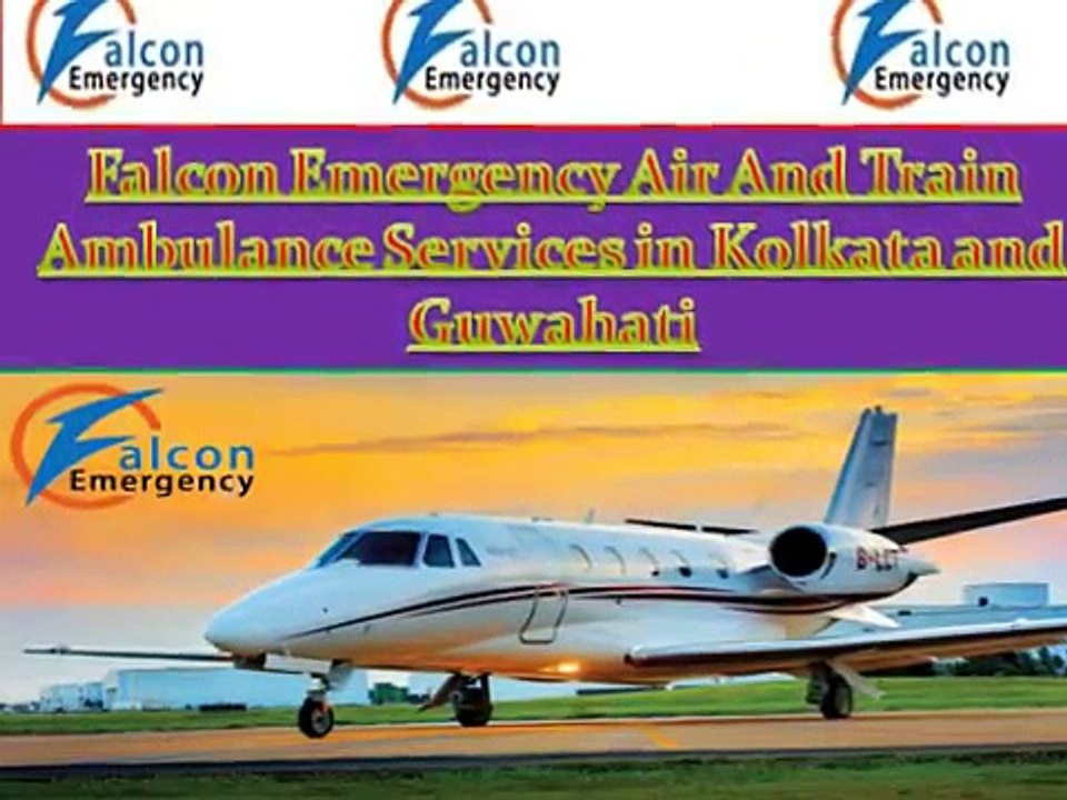 If you want an emergency air ambulance services in Kolkata and Guwahati