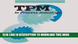 [PDF] TPM in Process Industries (Step-By-Step Approach to TPM Implementation) Popular Online