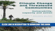 [PDF] Mobi Climate Change and Threatened Communities: Vulnerability, Capacity, and Action Full