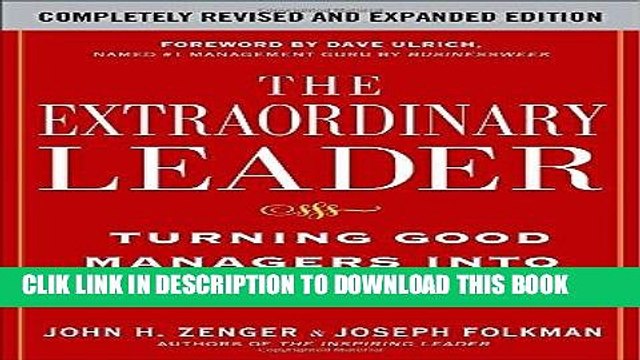 [PDF] The Extraordinary Leader: Turning Good Managers into Great Leaders Full Online