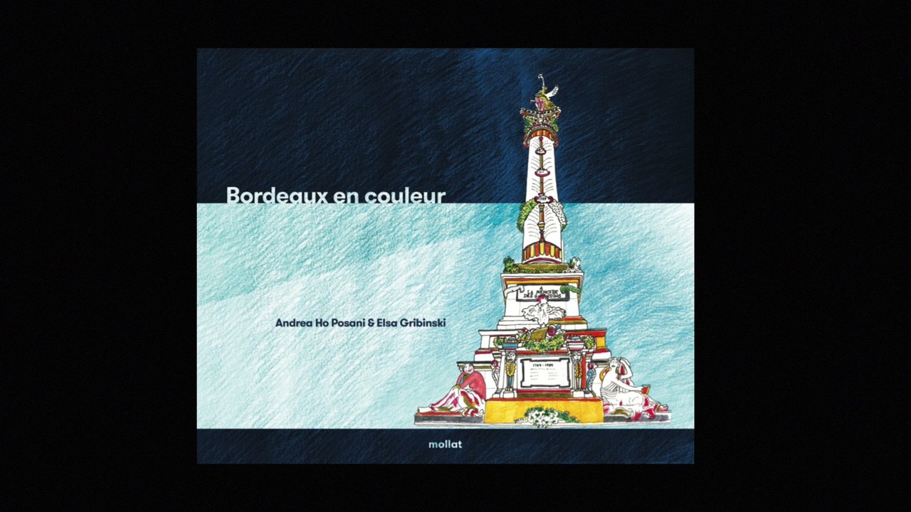Elsa Gribinski et Andrea Ho Posani  - Bordeaux en couleur