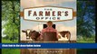 READ book The Farmer s Office: Tools, Tips and Templates to Successfully Manage a Growing Farm