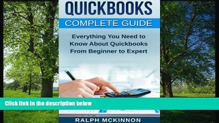 READ THE NEW BOOK Quickbooks: The QuickBooks Complete Beginner s Guide - Learn Everything You Need