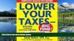 READ book Lower Your Taxes - BIG TIME! 2017-2018 Edition: Wealth Building, Tax Reduction Secrets