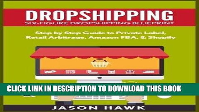 [PDF] FREE Dropshipping: Six-Figure Dropshipping Blueprint: Step by Step Guide to Private Label,
