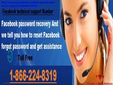 Get best support by technical experts call 1-866-224-8319 facebook technical support number