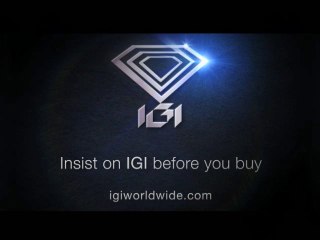 Insist on IGI, Before you Buy Diamond - IGI Worldwide