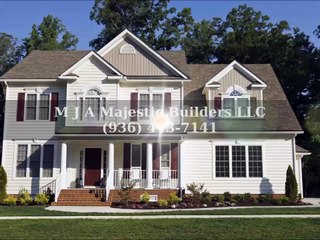 M J A Majestic Builders LLC - (936) 443-7141