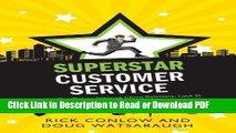 Read Superstar Customer Service: A 31-Day Plan to Improve Client Relations, Lock in New Customers,