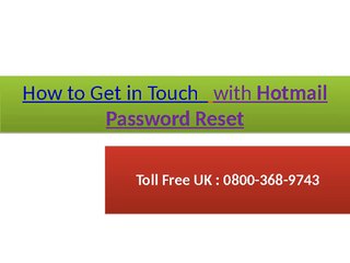 How to Get in Touch with Hotmail Password Reset