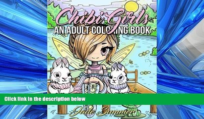 READ book Chibi Girls: An Adult Coloring Book with Japanese Manga Drawings, Magical Fairies, and