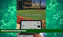 Deals in Books  Outside the Walls: A Practical Guidebook to Thriving in the Online Classroom  READ